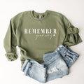 Remember Your Why - Sweatshirt